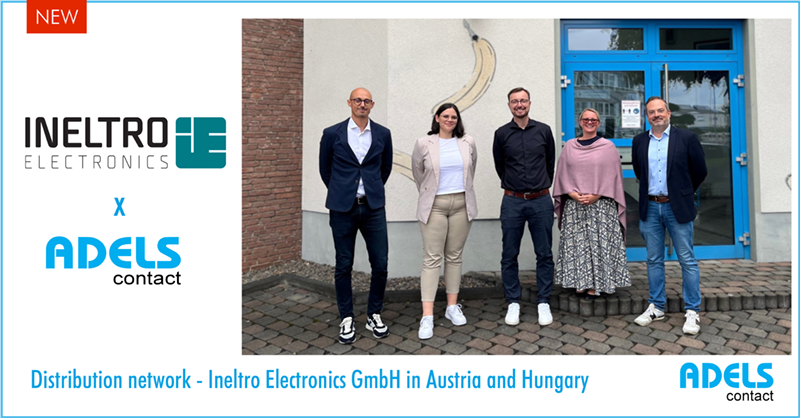 Adels-Contact distribution network – with our new partner Ineltro Electronics GmbH in Austria and Hungary